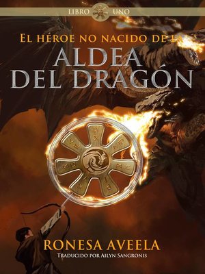 cover image of El heroe no nacido de la aldea del dragon